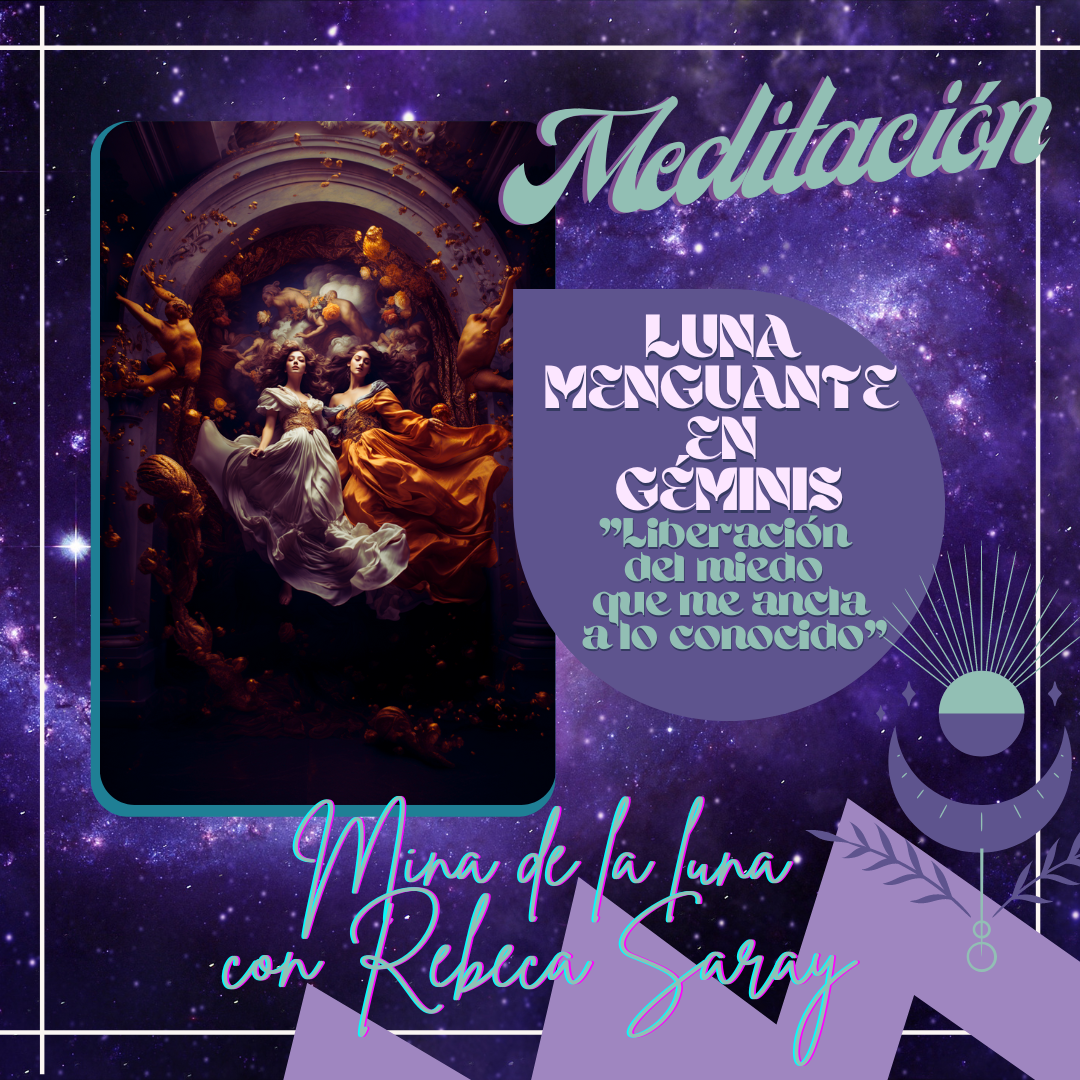 Meditación Luna Menguante en Géminis